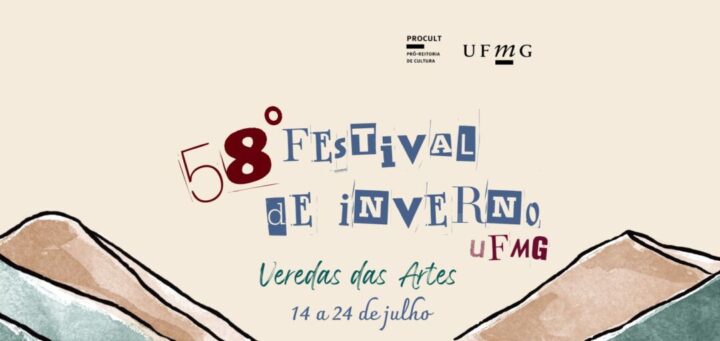 Festival de Inverno da UFMG reúne programação gratuita em Belo Horizonte e Tiradentes Banner oficial da 58ª edição do Festival de Inverno da UFMG, que oferece programação gratuita com shows, oficinas, exposições, palestras e atividades culturais em Belo Horizonte e Tiradentes